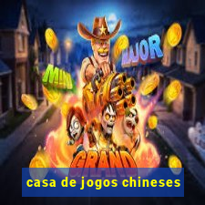 casa de jogos chineses